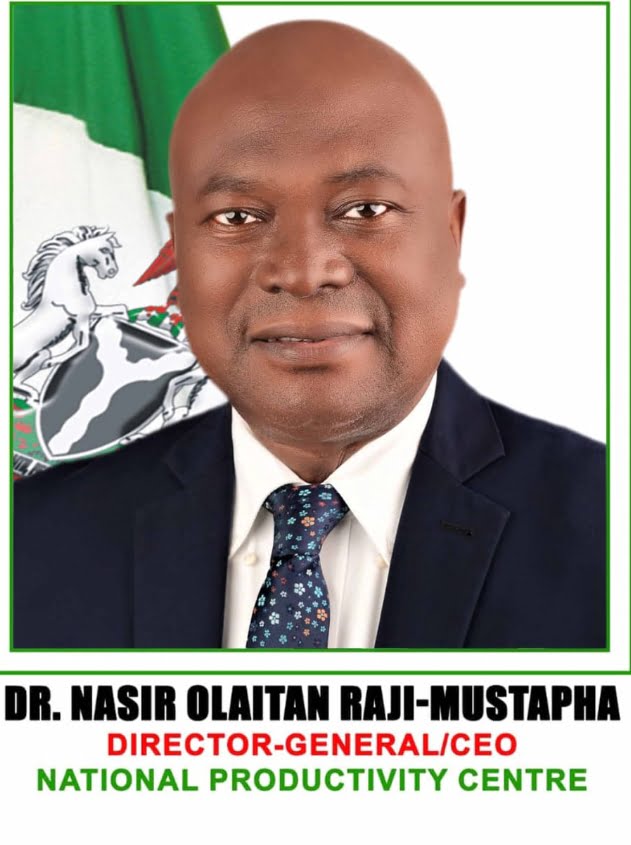 The National Productivity Centre, NPC, Director General, Dr Nasir Olaitan Raji Mustapha