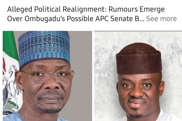 Alleged Political Realignment: Rumours Swirl Over Ombugadu’s Potential APC Senate Bid and 2027 Power-Sharing Deal