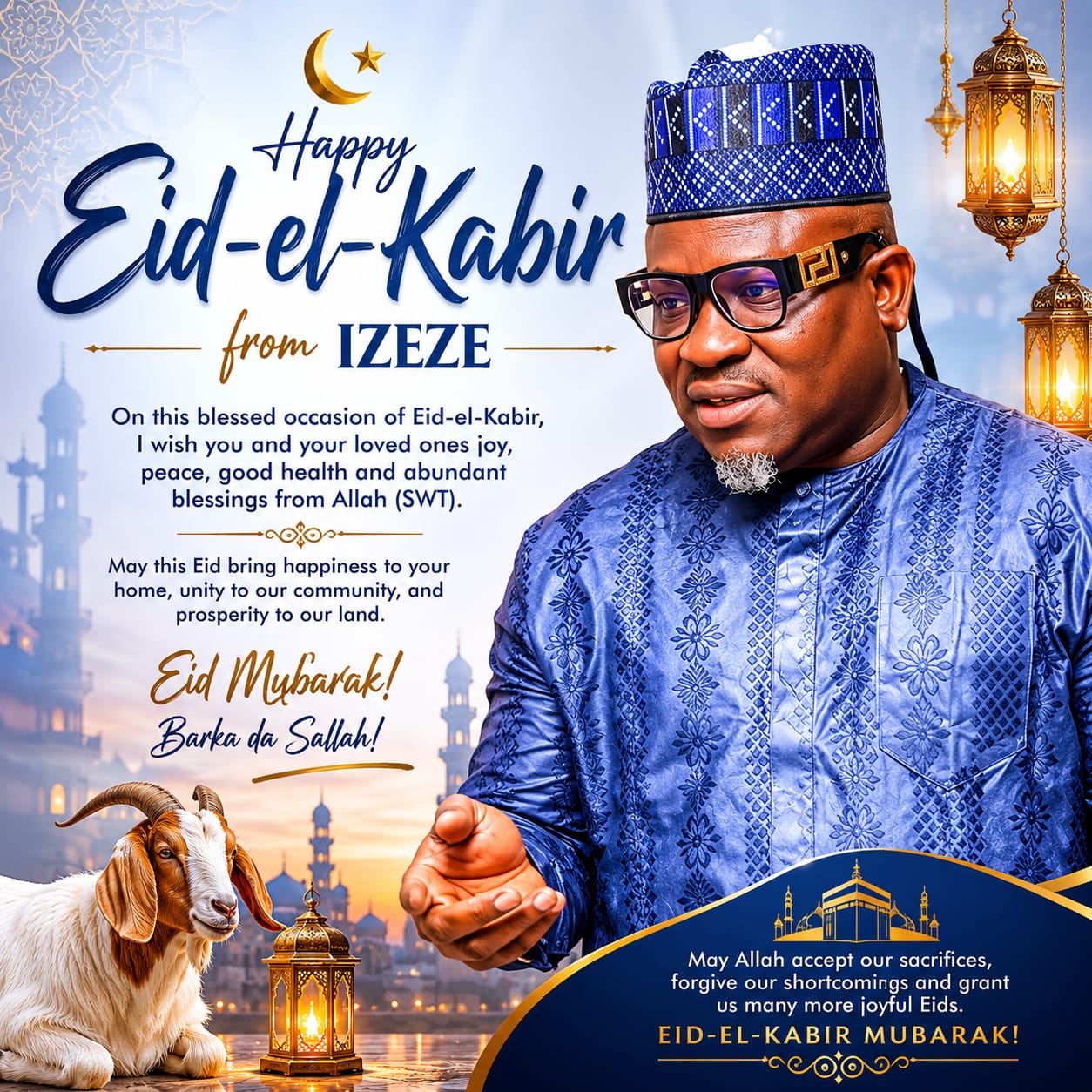 Eid-el-Kabir: Izeze Salutes Muslims, Prays for Peace, Unity
